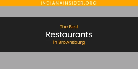 Discover the Best Restaurants in Brownsburg