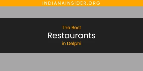 The Absolute Best Restaurants in Delphi