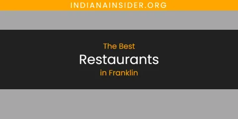 The Absolute Best Restaurants in Franklin