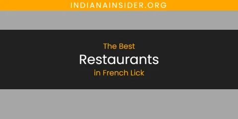 Discover the Best Restaurants in French Lick