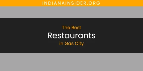 Gas City's Best Restaurants Spots