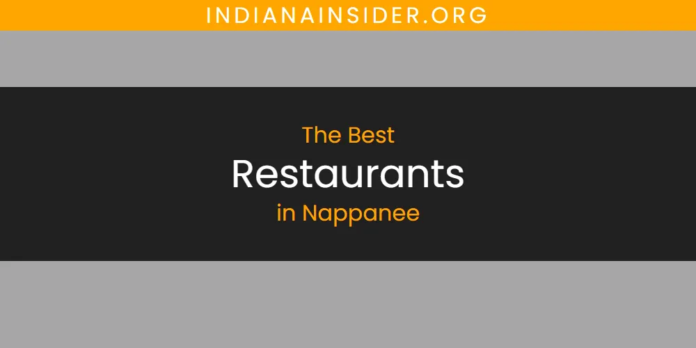 Nappanee's Best Restaurants [Updated 2025]