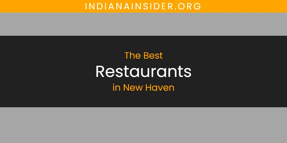 New Haven's Best Restaurants [Updated 2025]