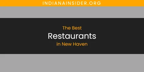 Best Restaurants in New Haven: Our Expert Picks