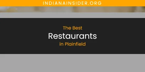 Plainfield's Best Restaurants