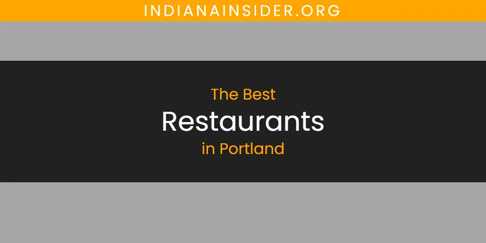 Portland's Best Restaurants [Updated 2025]