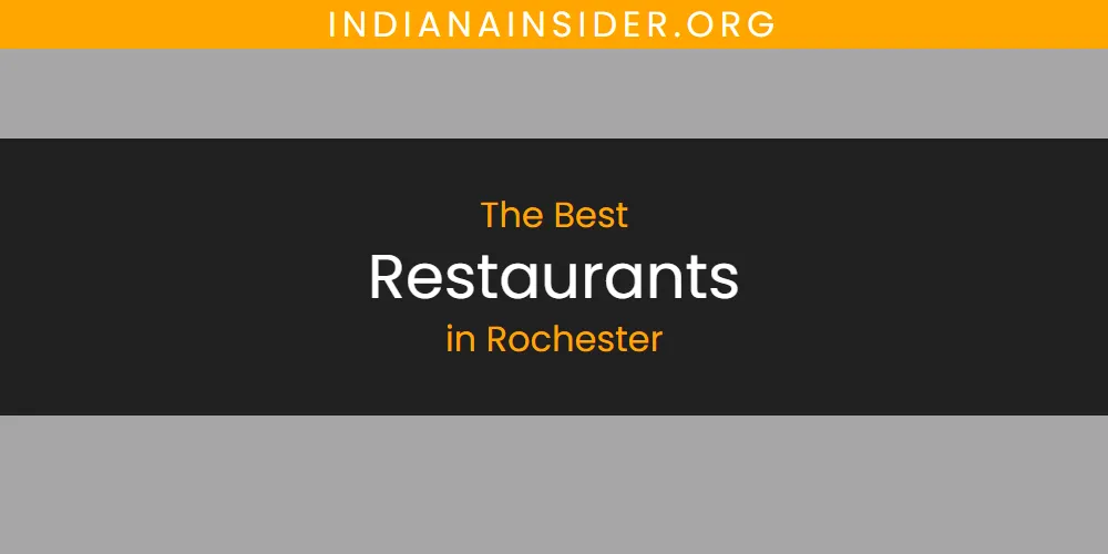 Rochester's Best Restaurants [Updated 2025]