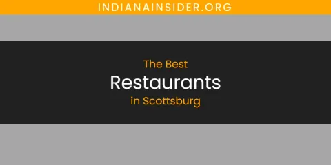 Scottsburg's Best Restaurants Spots