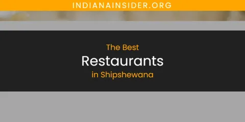Shipshewana's Best Restaurants