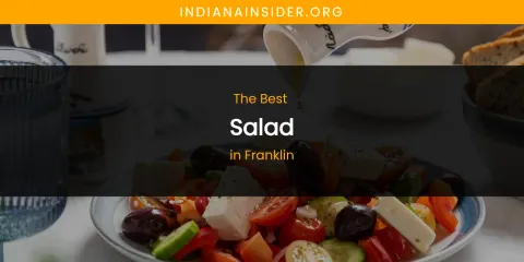 The Absolute Best Salad in Franklin