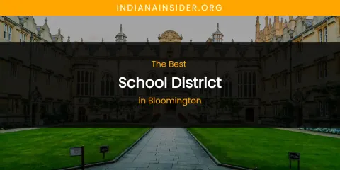 The Absolute Best School District in Bloomington