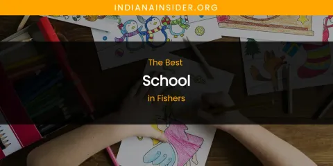 The Absolute Best School in Fishers