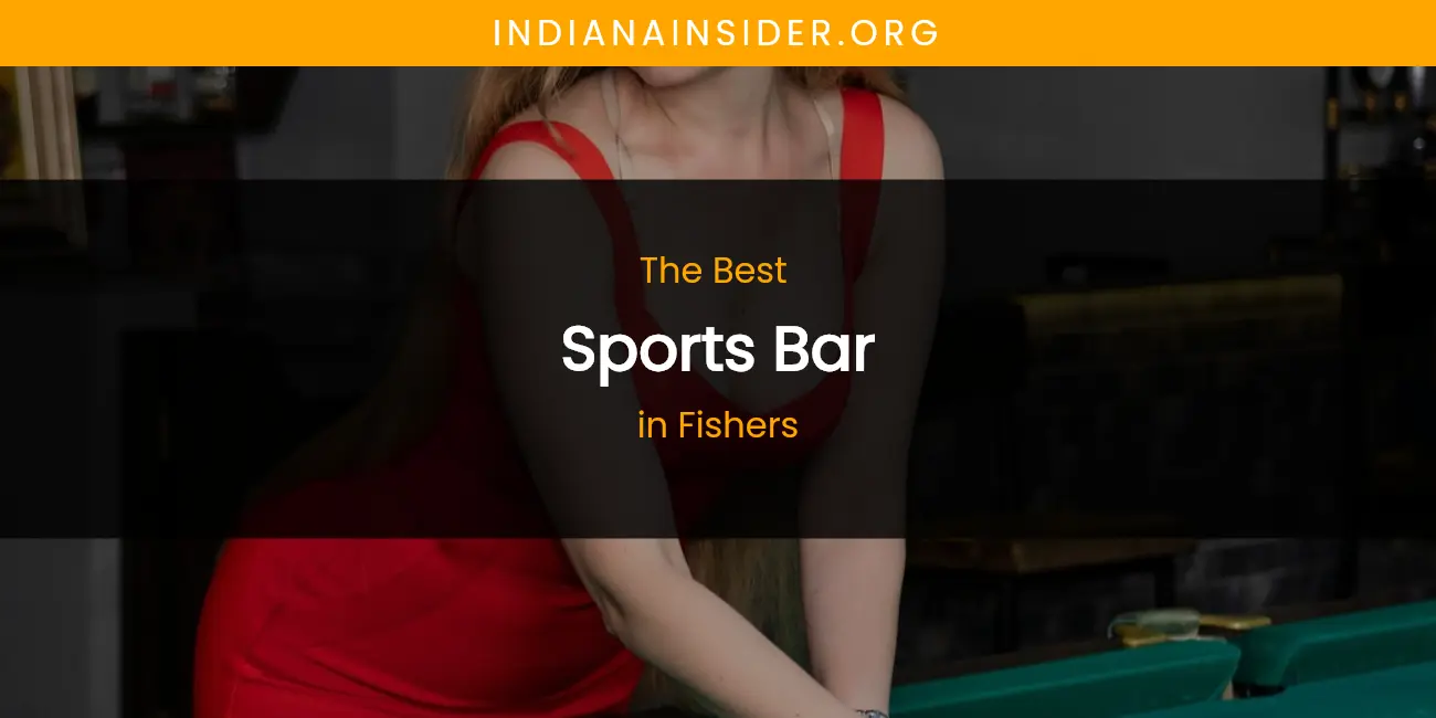 The Absolute Best Sports Bar in Fishers featured