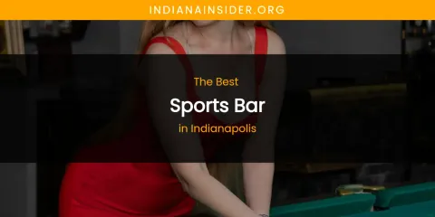 The Absolute Best Sports Bar in Indianapolis