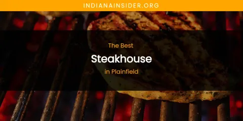 Plainfield's Best Steakhouse